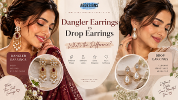Dangler Earrings vs Drop Earrings: What's the Difference?