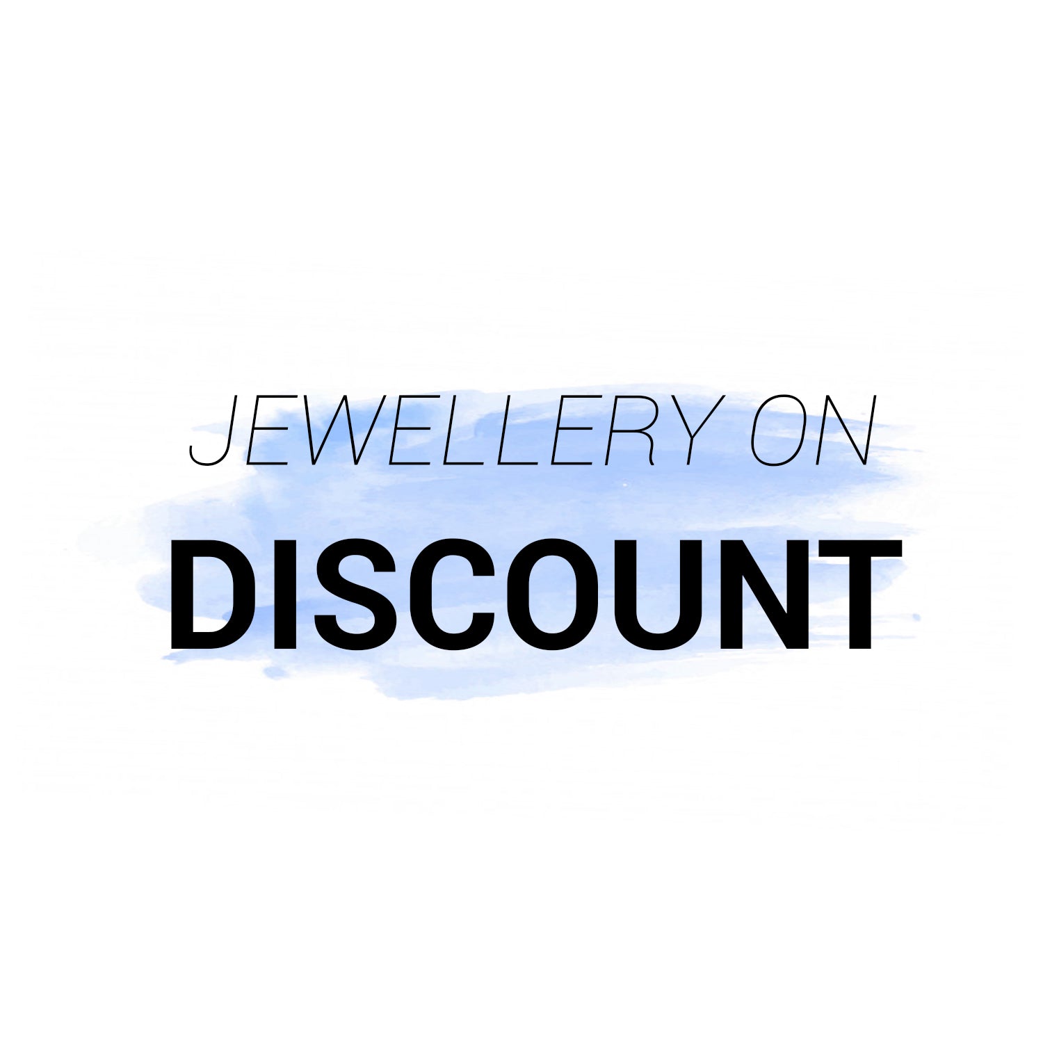 Jewellery on discounts promotional text with blue watercolor background for discount offers
